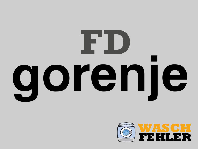 Gorenje Waschmaschine Fehlercode FD